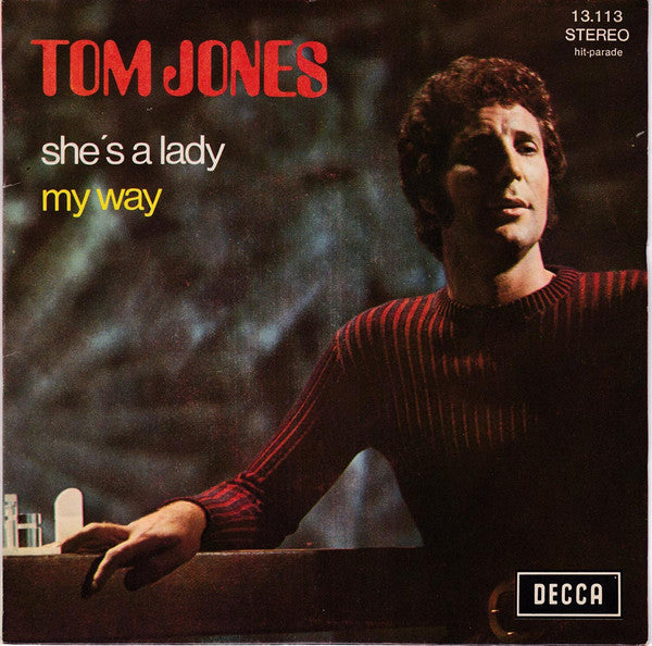 Tom Jones : She's A Lady / My Way (7")