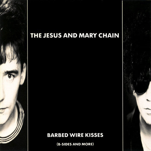 The Jesus And Mary Chain : Barbed Wire Kisses (B-Sides And More) (2xLP, RSD, Comp, Ltd, RE, RM, Blo)