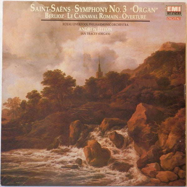 Camille Saint-Saëns / Hector Berlioz, Royal Liverpool Philharmonic Orchestra, Andrew Litton, Ian Tracey : Symphony No. 3 "Organ." / Le Carnaval Romain - Overture (LP, Album)