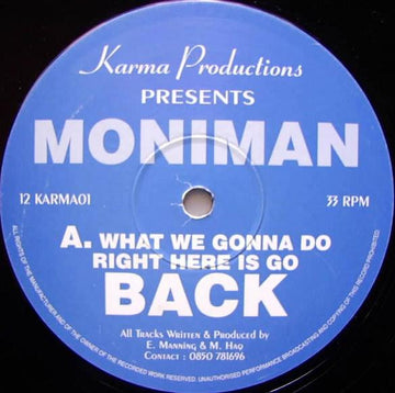 Moniman : What We Gonna Do Right Here Is Go Back (12")
