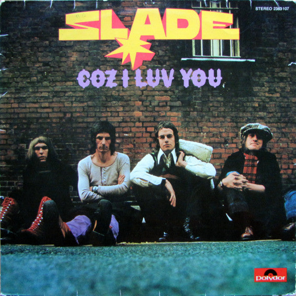 Slade : Coz I Luv You (LP, Comp)