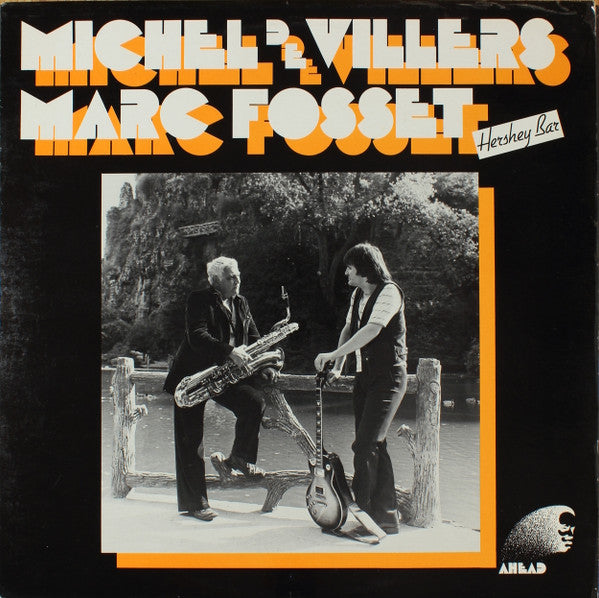 Michel de Villers / Marc Fosset : Hershey Bar (LP, Album)