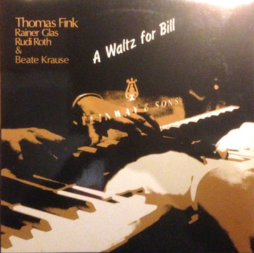 Thomas Fink (2), Rainer Glas, Rudi Roth & Beate Krause : A Waltz For Bill (LP, Album)