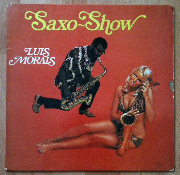 Luis Morais : Saxo-Show (LP, Album)