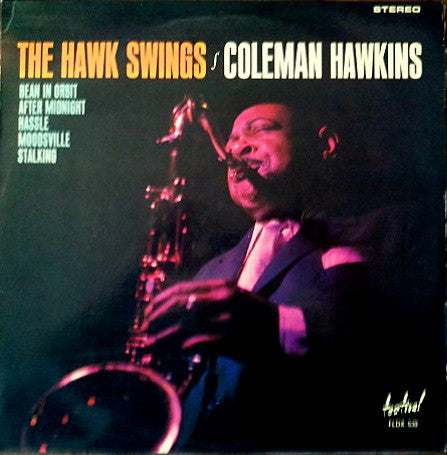 Coleman Hawkins : The Hawk Swings (LP, Album)