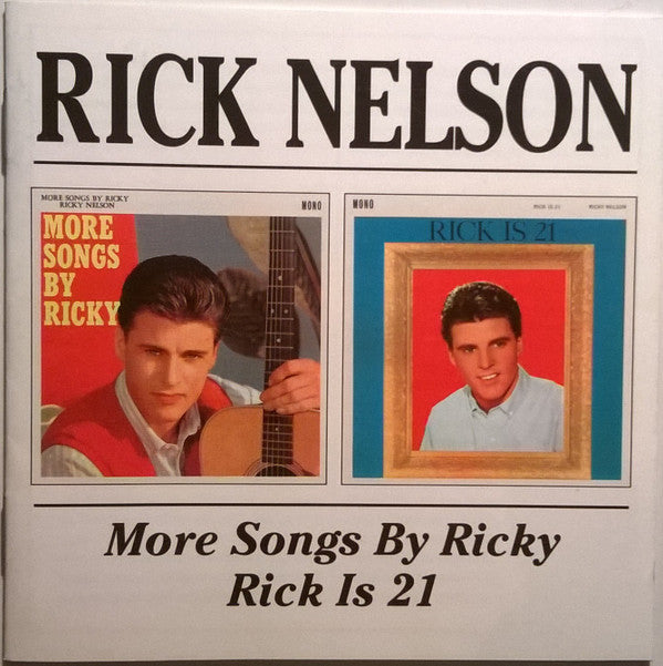 Ricky Nelson (2) : More Songs By Ricky / Rick Is 21 (CD, Comp, RM)