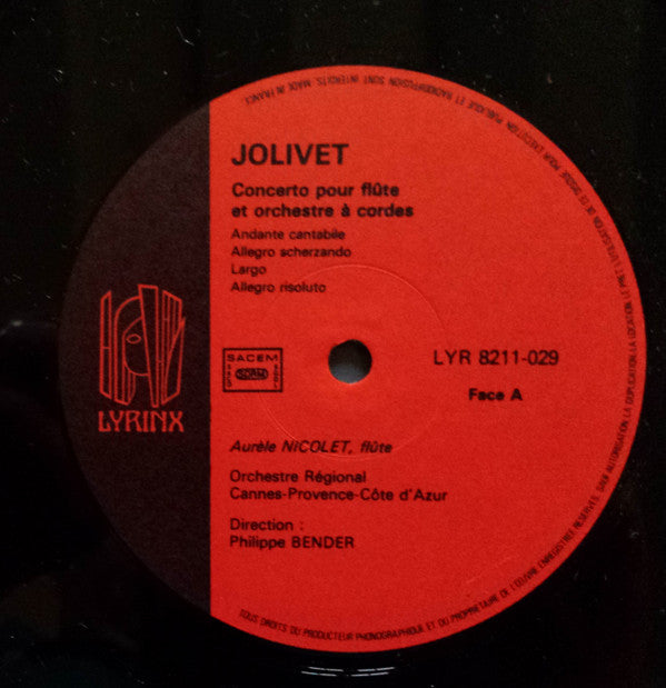 André Jolivet / Aurèle Nicolet / Orchestre Régional Cannes-Provence-Côte D'Azur Direction Philippe Bender : Concerto Pour Flûte Et Orchestre À Cordes, Suite "Les Amants Magnifiques", Andante Pour Cordes (LP, Album, Gat)