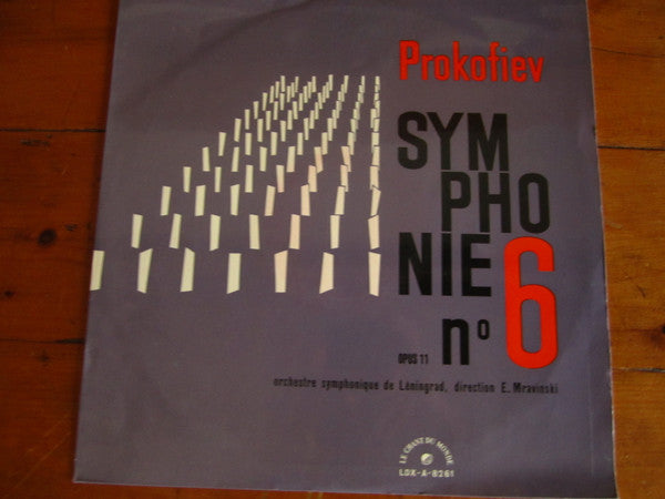 Sergei Prokofiev / Leningrad Philharmonic Orchestra Direction Evgeny Mravinsky : Symphony N° 6, Opus 11 (LP, Album, Mono)