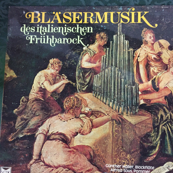 Günther Höller, Alfred Sous : Bläsermusik Des Italienischen Frühbarock (LP, Album)