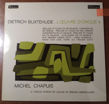 Dieterich Buxtehude, Michel Chapuis : L'Œuvre D'Orgue 4 (LP)