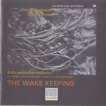 Albert Mangelsdorff, Chico Freeman, Reto Weber Percussion Orchestra : The Wake Keeping (CD, Album)