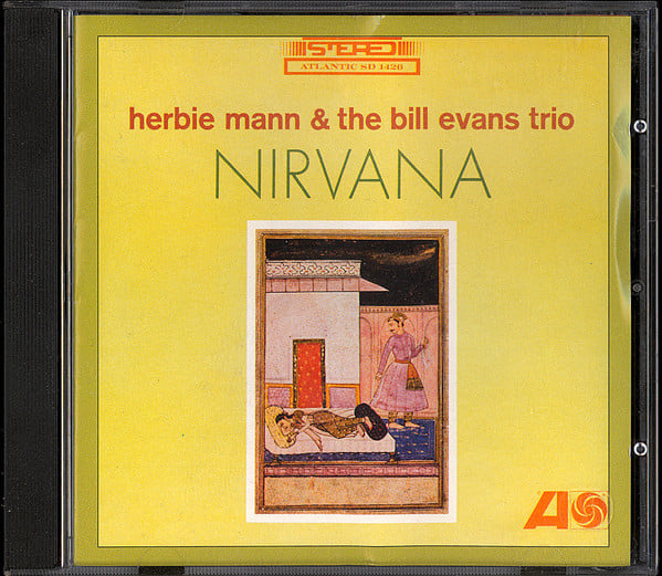 Herbie Mann & The Bill Evans Trio : Nirvana (CD, Album, RE, RM)