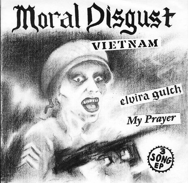 Moral Disgust : Vietnam / Elvira Gulch / My Prayer (7", EP)