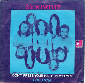 Sympathy (3) : Don't Press Your Nails In My Eyes (7")