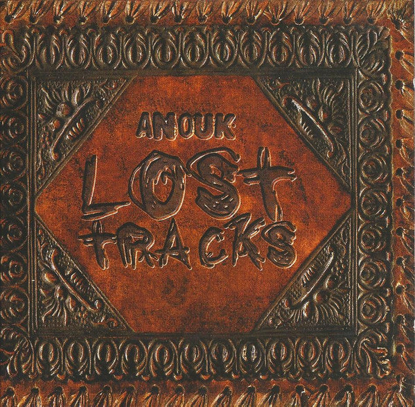 Anouk : Lost Tracks (CD, Album, Comp, Copy Prot.)