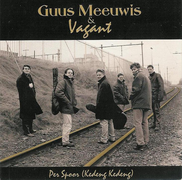 Guus Meeuwis & Vagant : Per Spoor (Kedeng Kedeng) (CD, Single)