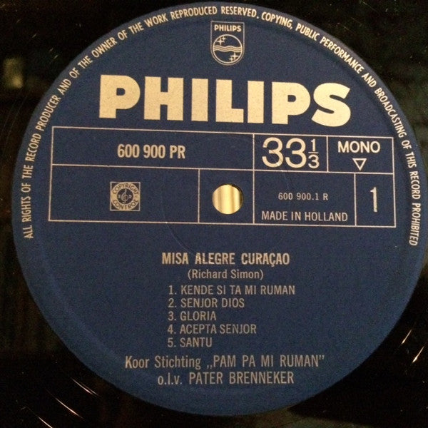 Richard Simon (5) / Koor Stichting "Pam Pa Mi Ruman" o.l.v. Pater Brenneker : Misa Alegre Curacao (10", Album, Mono)
