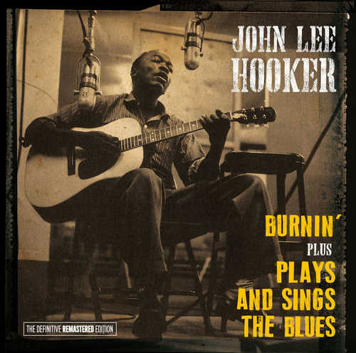 John Lee Hooker : "Burnin'" Plus "Plays And Sings The Blues" (CD, Comp, RM)