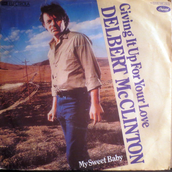 Delbert McClinton : Giving It Up For Your Love (7", Single)