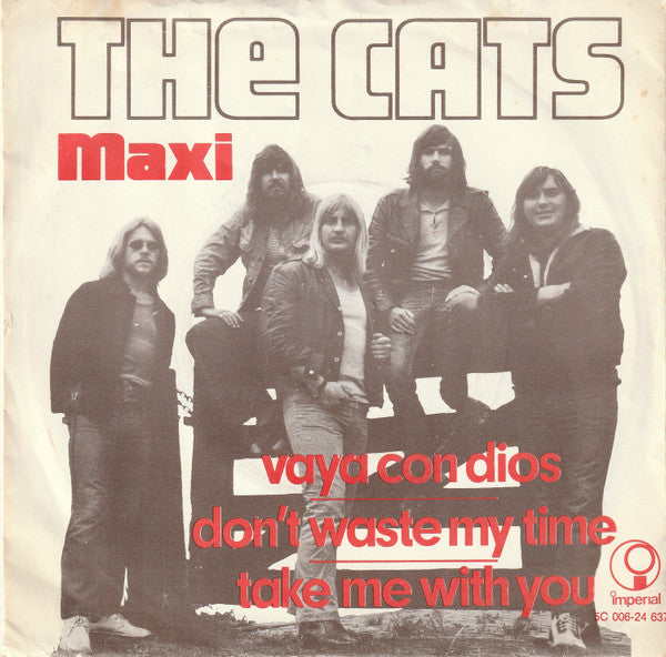 The Cats : Vaya Con Dios / Don't Waste My Time / Take Me With You (7", Maxi)