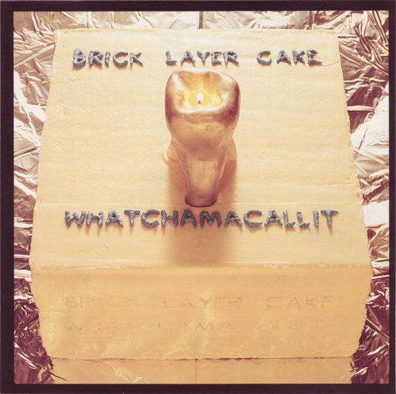 Brick Layer Cake : Whatchamacallit (CD)