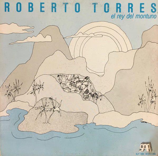 Roberto Torres : El Rey Del Montuno (LP, Album)