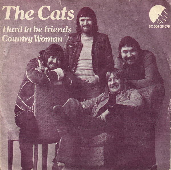 The Cats : Hard To Be Friends (7", Single)