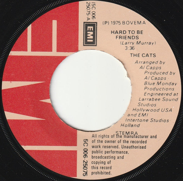 The Cats : Hard To Be Friends / Country Woman (7", Single)
