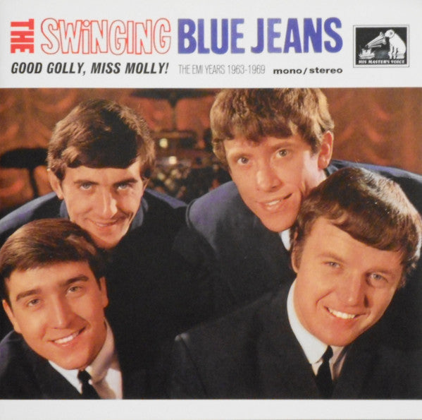 The Swinging Blue Jeans : Good Golly, Miss Molly! The EMI Years 1963-1969 (4xCD, Album, Comp)