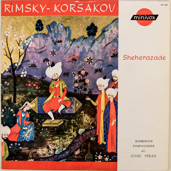 Nikolai Rimsky-Korsakov - Bamberger Symphoniker, Jonel Perlea : Sheherazade (10")