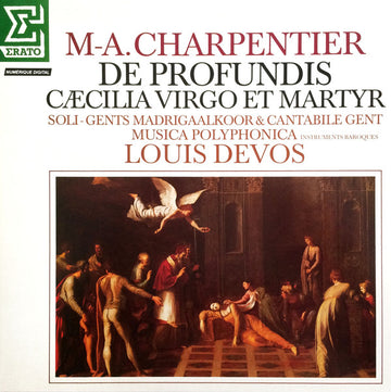 Marc Antoine Charpentier, Louis Devos, Musica Polyphonica, Gents Madrigaalkoor, Cantabile Gent : De Profundis; Caecilia, Virgo et Martyr (LP, Album)