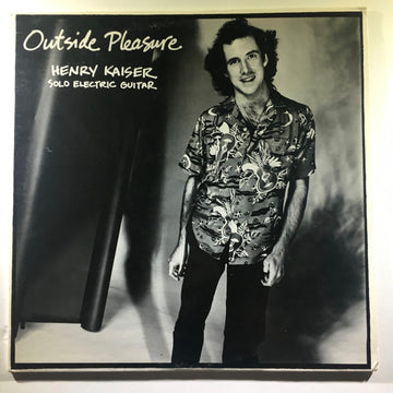 Henry Kaiser : Outside Pleasure (LP)