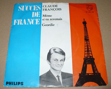 Claude François Avec Christian Chevallier Et Son Orchestre : Même Si Tu Revenais / Geordie (7", Single, Mono)