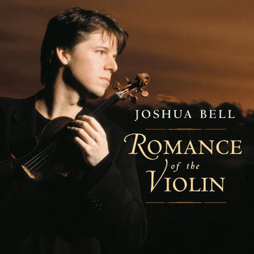 Joshua Bell : Romance Of The Violin (CD, Album)