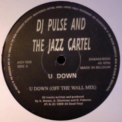 DJ Pulse And The Jazz Cartel* : U Down (Off The Wall Mix) / Destiny (Flytronix Remix) (12")