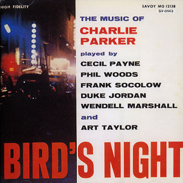 Cecil Payne, Phil Woods, Frank Socolow, Duke Jordan, Wendell Marshall And Art Taylor : Bird's Night (The Music Of Charlie Parker) (CD, Album, Mono, RE, RM)