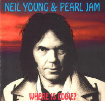 Neil Young, Pearl Jam : Where is Eddie? (CD, Unofficial)