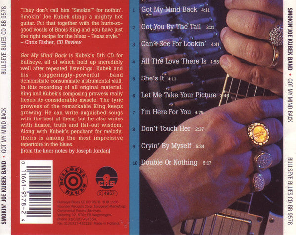 The Smokin' Joe Kubek Band Featuring Bnois King : Got My Mind Back (CD, Album)