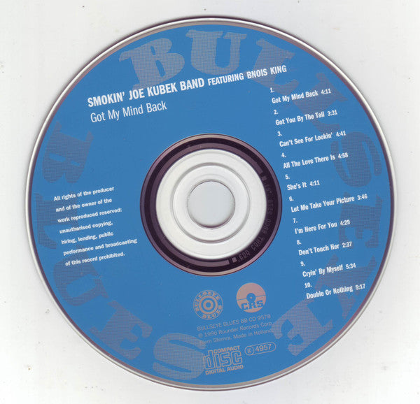 The Smokin' Joe Kubek Band Featuring Bnois King : Got My Mind Back (CD, Album)