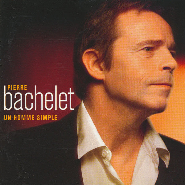 Pierre Bachelet : Un Homme Simple (CD, Album)