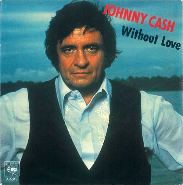 Johnny Cash : Without Love (7", Single)