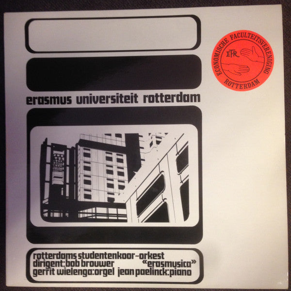 Erasmusica, Bob Brouwer, Gerrit Wielenga, Jean Paelinck : Erasmus Universiteit Rotterdam (LP)