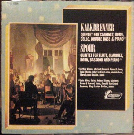 Friedrich Kalkbrenner / Louis Spohr : Quintet For Clarinet, Horn, Cello, Double Bass & Piano / Quintet For Flute, Clarinet, Horn, Bassoon And Piano (LP)