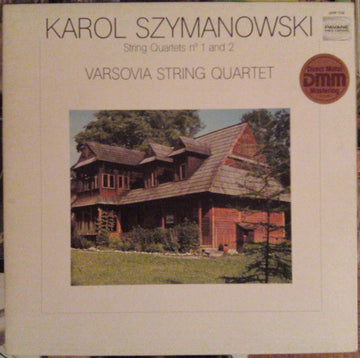 Karol Szymanowski - Varsovia String Quartet : String Quartets N° 1 And 2 (LP)