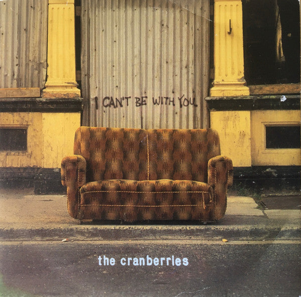 The Cranberries : I Can't Be With You (7", Single, Sil)