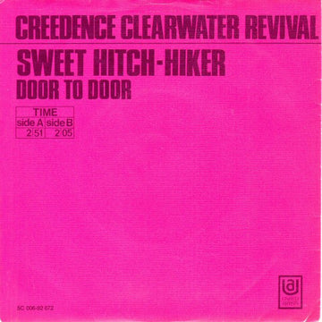 Creedence Clearwater Revival : Sweet Hitch-Hiker (7", Single, Pin)