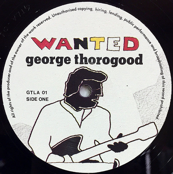 George Thorogood : Wanted  (LP, Album, Unofficial)