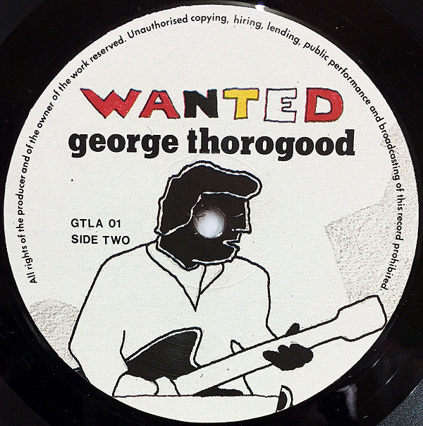 George Thorogood : Wanted  (LP, Album, Unofficial)