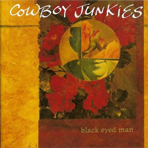 Cowboy Junkies : Black Eyed Man (CD, Album)