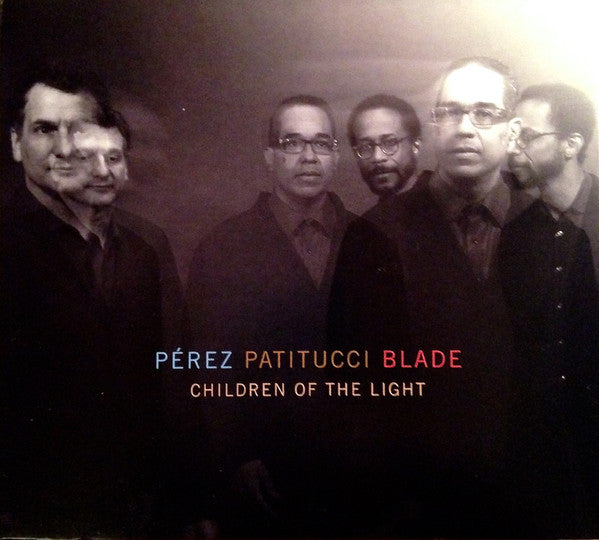 Danilo Perez ‎ John Patitucci ‎ Brian Blade : Children Of The Light (CD, Album)